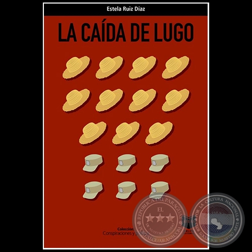 LA CAÍDA DE LUGO - Autora: ESTELA RUÍZ DÍAZ - Año 2021